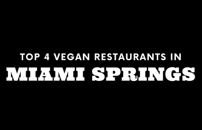 Top 5 Vegan Restaurants in Miami Springs